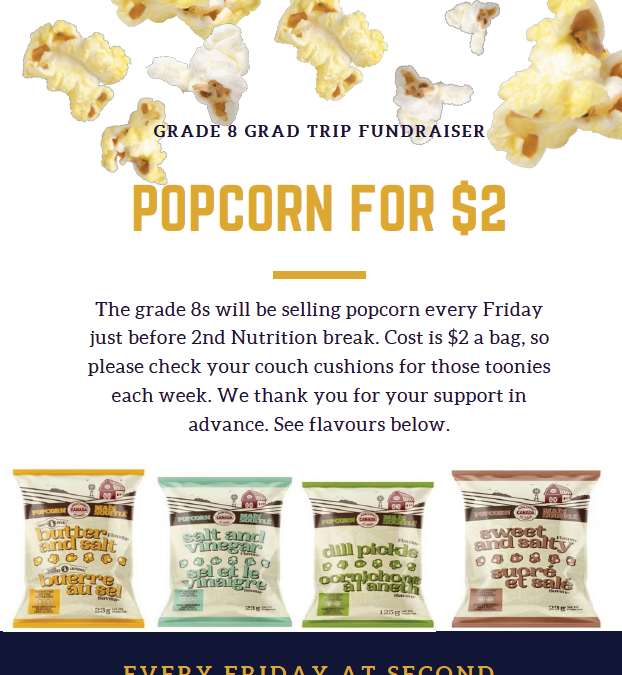 Grade 8 Grad Trip Popcorn Sales